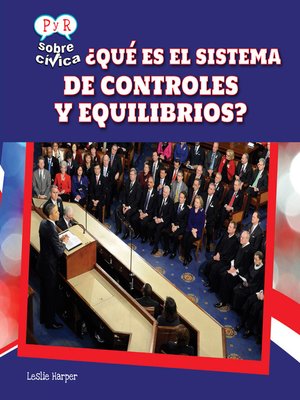 cover image of ¿Qué es el sistema de controles y equilibrios? (What Are Checks and Balances?)